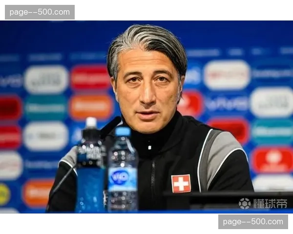 瑞士雅金务实战术风格，扎卡中场控制力保障防守反击